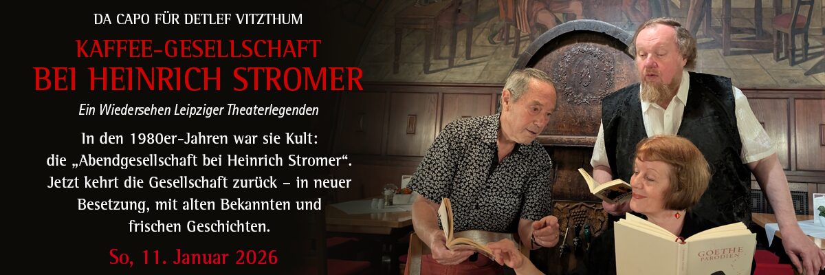 Tickets für „KAFFEE-GESELLSCHAFT BEI HEINRICH STROMER“